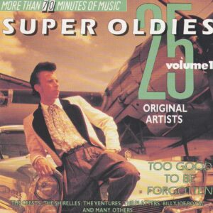 25 Super Oldies - Too Good To Be Forgotten  -1 CD 4469